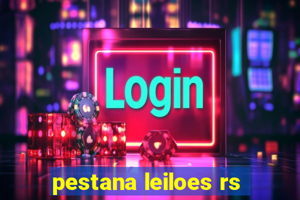 pestana leiloes rs